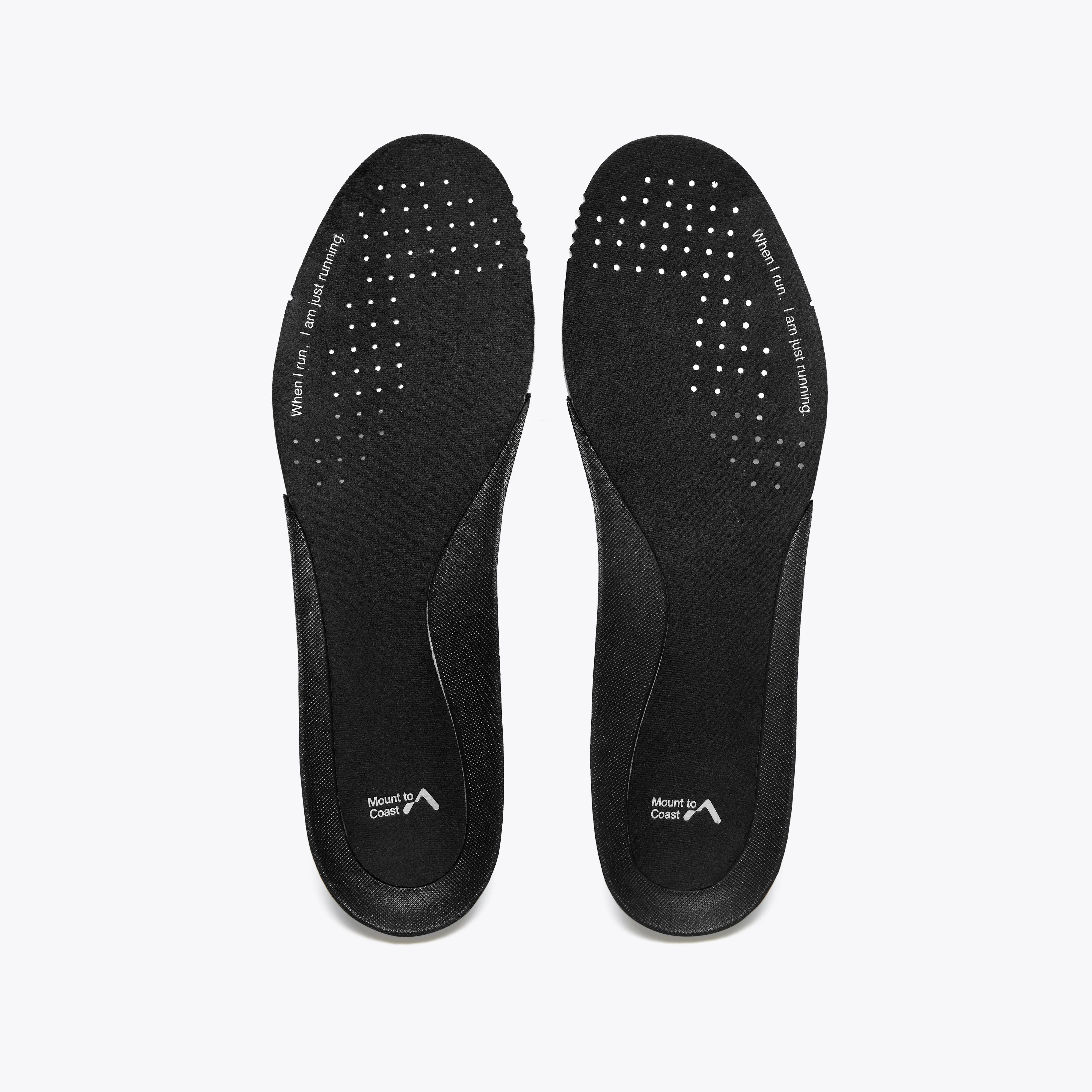 Mount to Coast shoe insoles with text: When I run, I am just running #Color_black