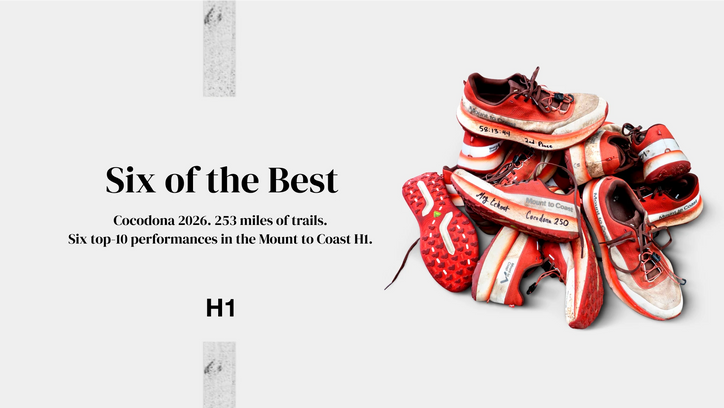 Six of the Best: six top-10 performances in the Mount to Coast H1 at Cocodona 2026.